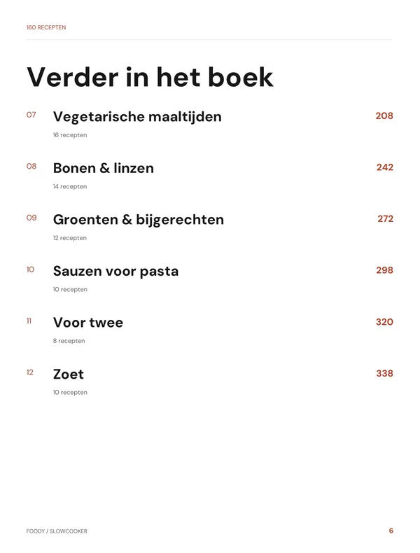Inhoud: hoofdstuk 7 tot en met 12 uit het slowcooker kookboek van Foody