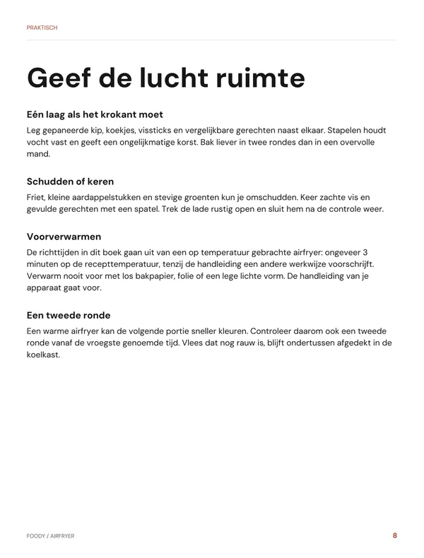 Praktisch: geef de lucht ruimte uit het Foody Airfryer-kookboek